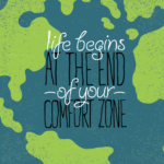 life begins end of comfort zone
